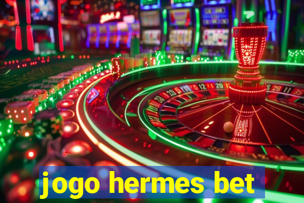 jogo hermes bet